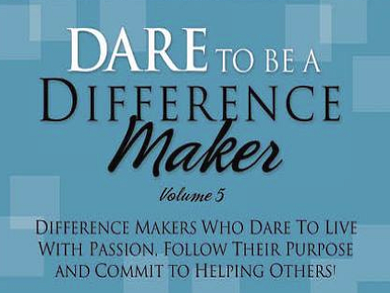 Dare To Be A Difference Maker